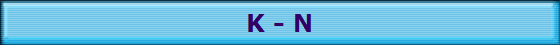 K - N